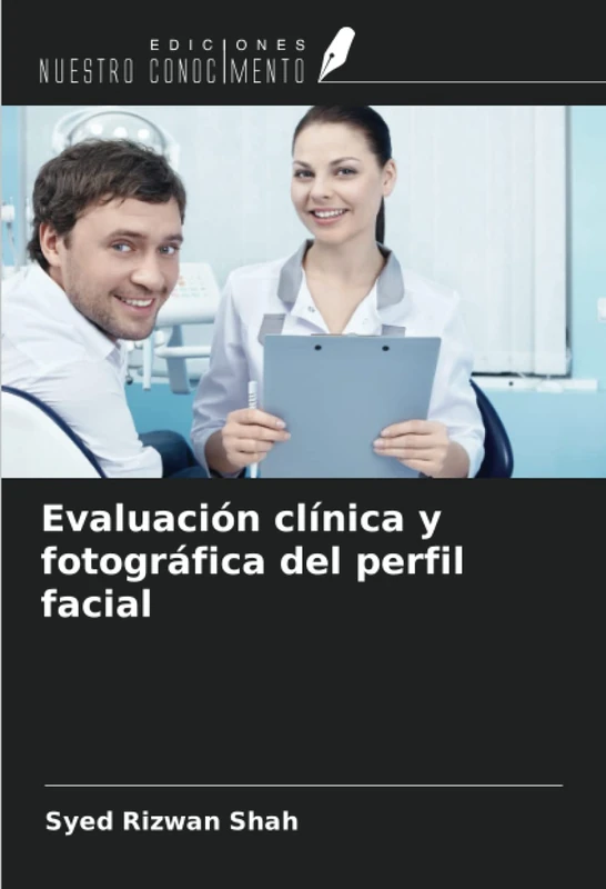 Evaluación clínica y fotográfica del perfil facial