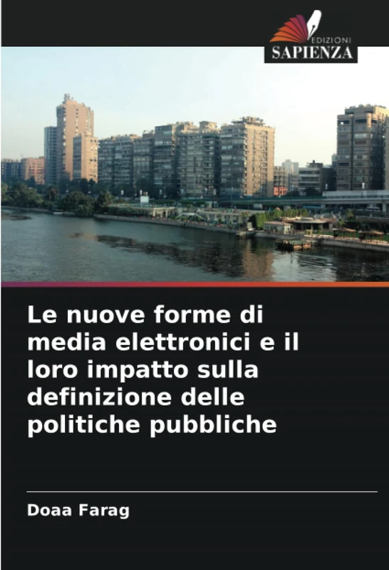 Le nuove forme di media elettronici e il loro impatto sulla definizione delle politiche pubbliche