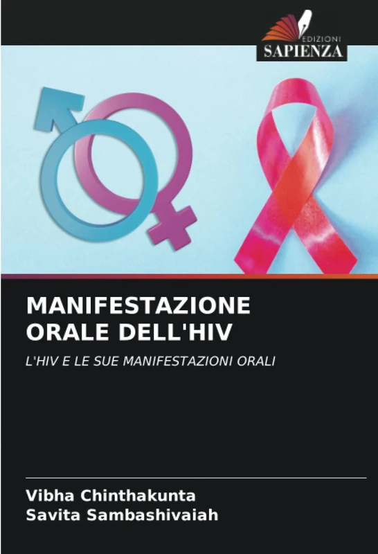 MANIFESTAZIONE ORALE DELL'HIV: L'HIV E LE SUE MANIFESTAZIONI ORALI