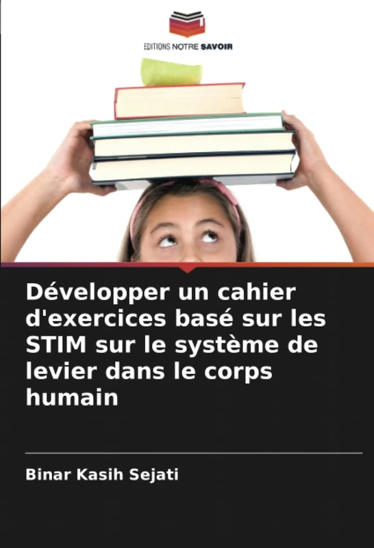 Développer un cahier d'exercices basé sur les STIM sur le système de levier dans le corps humain - Image 1