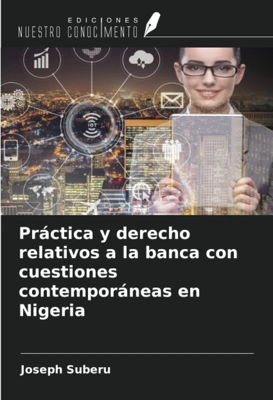 Práctica y derecho relativos a la banca con cuestiones contemporáneas en Nigeria