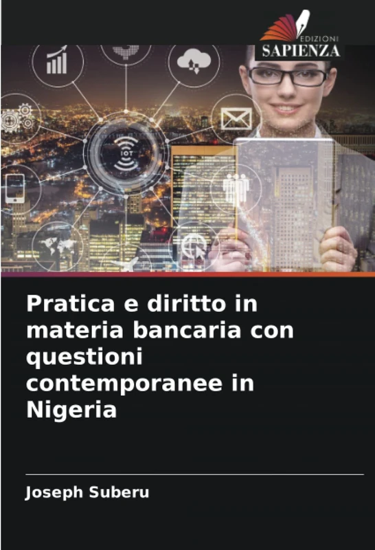 Pratica e diritto in materia bancaria con questioni contemporanee in Nigeria