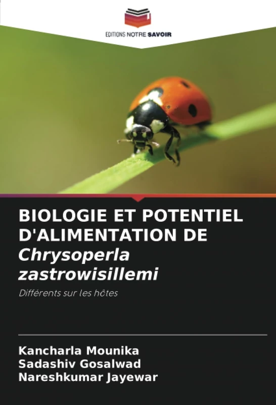 BIOLOGIE ET POTENTIEL D'ALIMENTATION DE Chrysoperla zastrowisillemi: Différents sur les hôtes