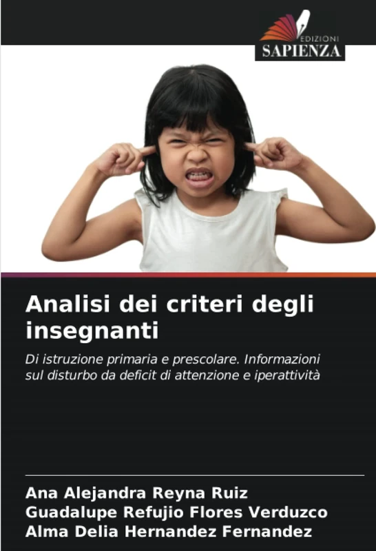 Analisi dei criteri degli insegnanti: Di istruzione primaria e prescolare. Informazioni sul disturbo da deficit di attenzione e iperattività
