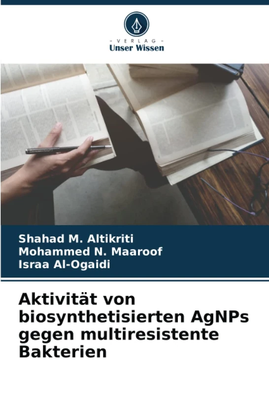 Aktivität von biosynthetisierten AgNPs gegen multiresistente Bakterien