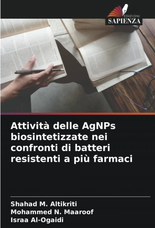 Attività delle AgNPs biosintetizzate nei confronti di batteri resistenti a più farmaci