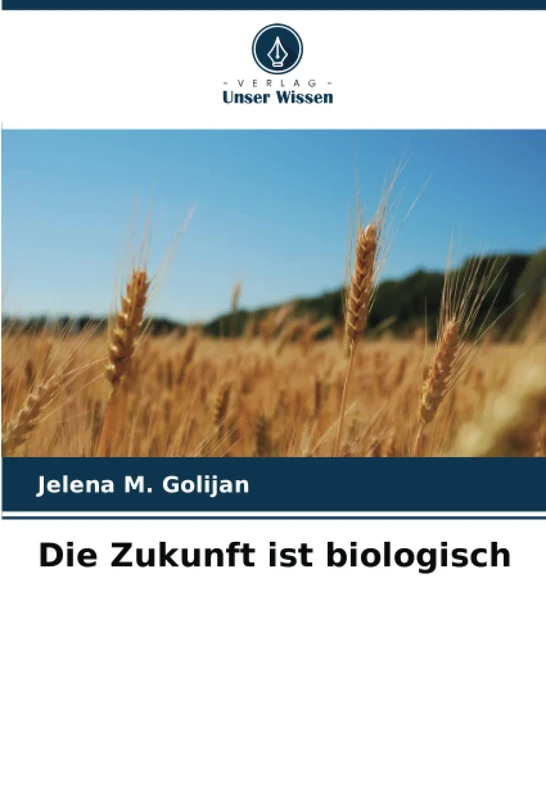 Die Zukunft ist biologisch