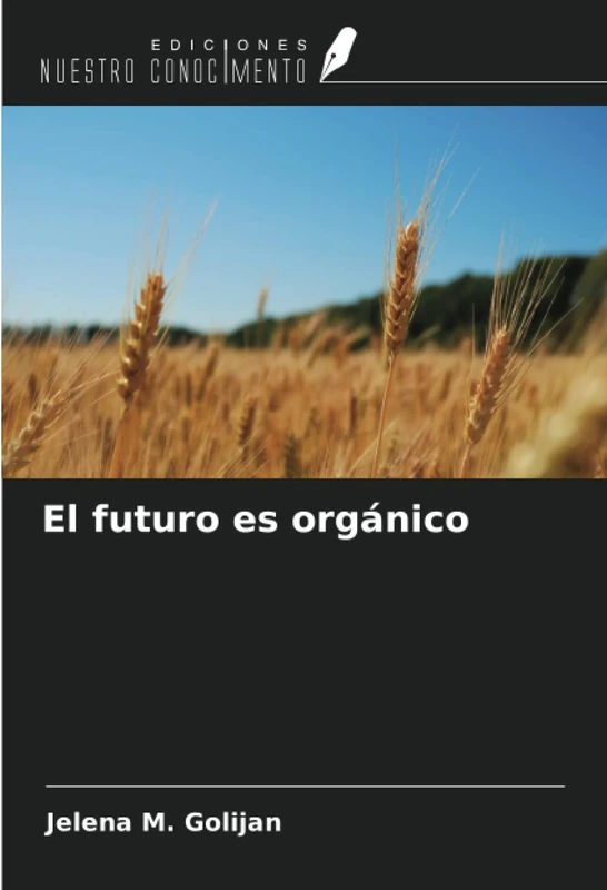 El futuro es orgánico