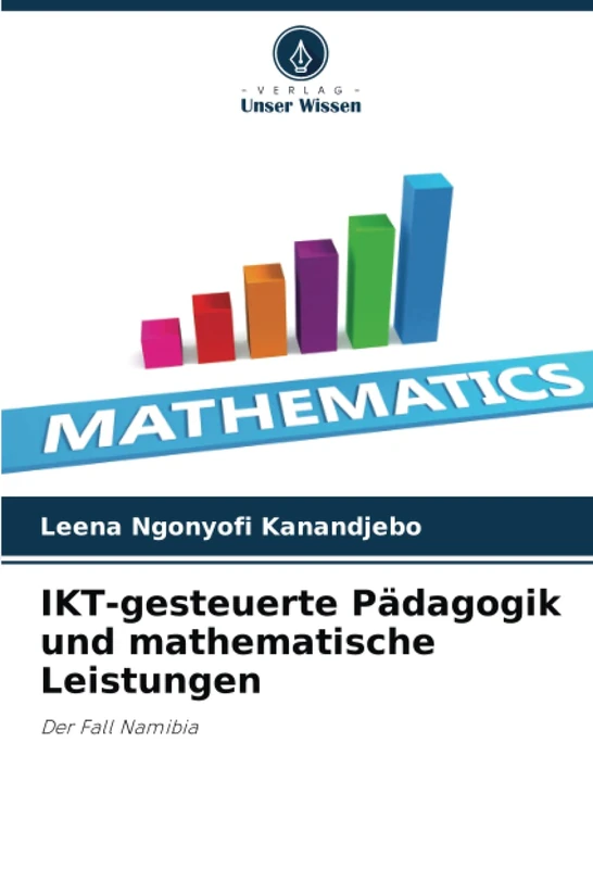 IKT-gesteuerte Pädagogik und mathematische Leistungen: Der Fall Namibia
