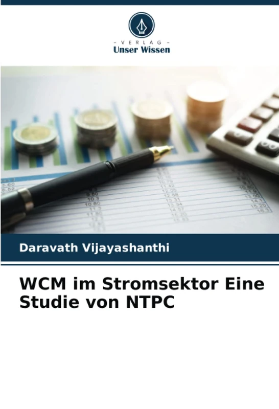 WCM im Stromsektor Eine Studie von NTPC