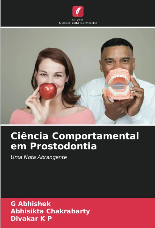 Ciência Comportamental em Prostodontia: Uma Nota Abrangente