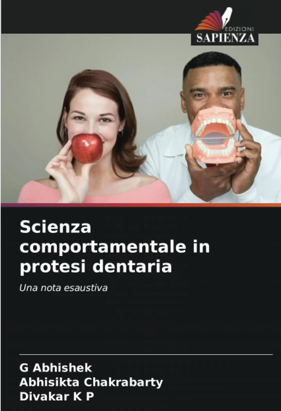 Scienza comportamentale in protesi dentaria: Una nota esaustiva