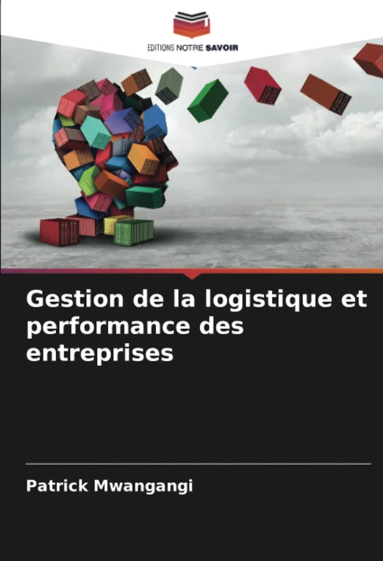 Gestion de la logistique et performance des entreprises