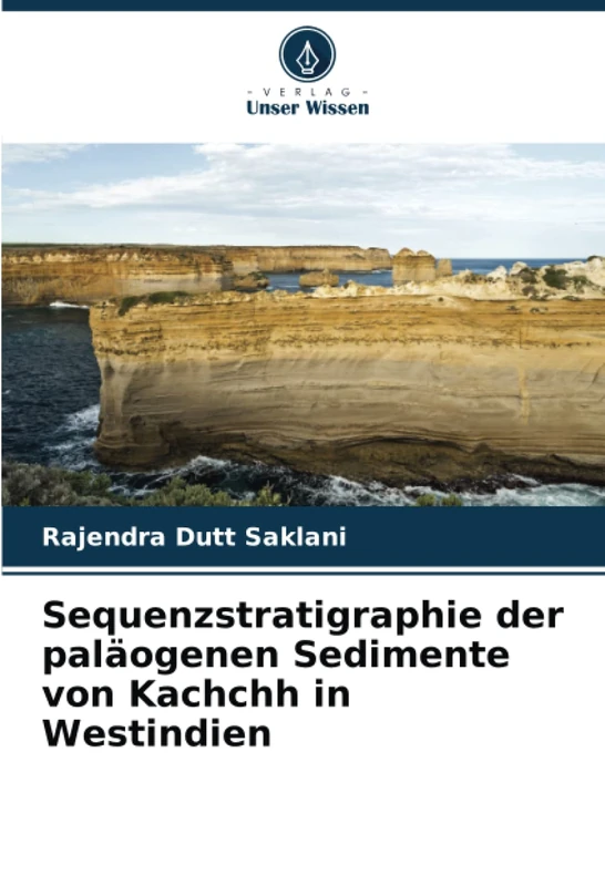 Sequenzstratigraphie der paläogenen Sedimente von Kachchh in Westindien