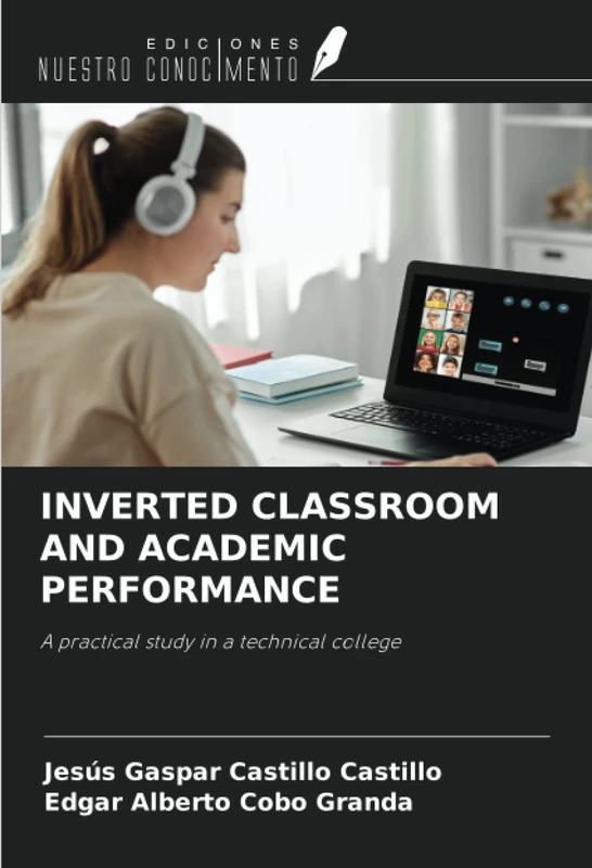 INVERTED CLASSROOM AND ACADEMIC PERFORMANCE: A practical study in a technical college