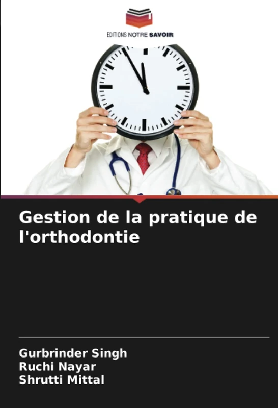 Gestion de la pratique de l'orthodontie