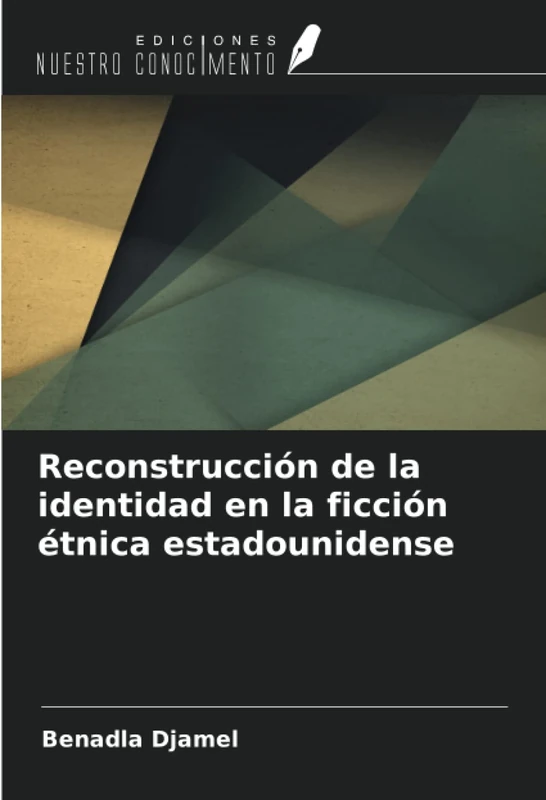 Reconstrucción de la identidad en la ficción étnica estadounidense