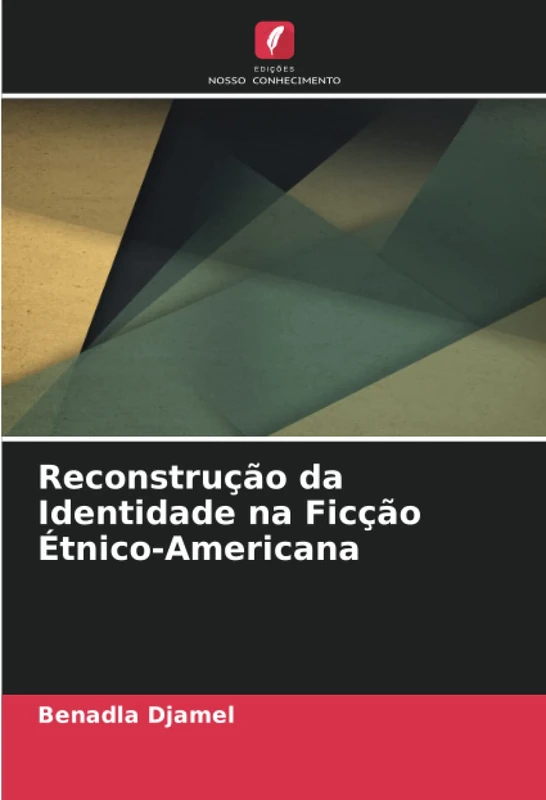 Reconstrução da Identidade na Ficção Étnico-Americana