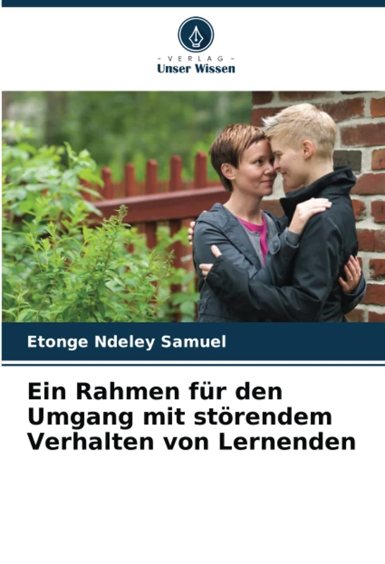 Ein Rahmen für den Umgang mit störendem Verhalten von Lernenden