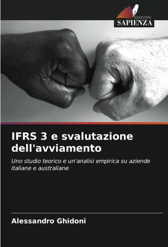 IFRS 3 e svalutazione dell'avviamento: Uno studio teorico e un'analisi empirica su aziende italiane e australiane