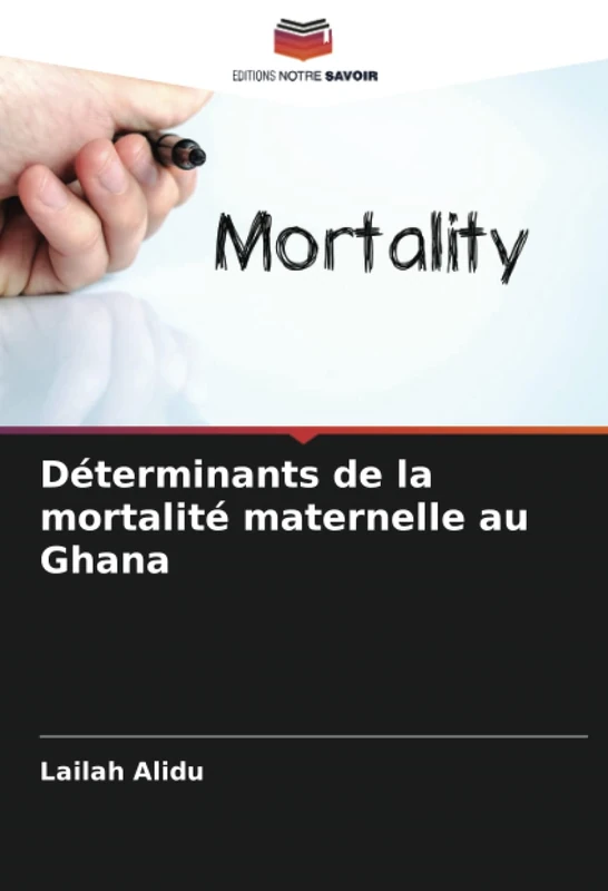 Déterminants de la mortalité maternelle au Ghana