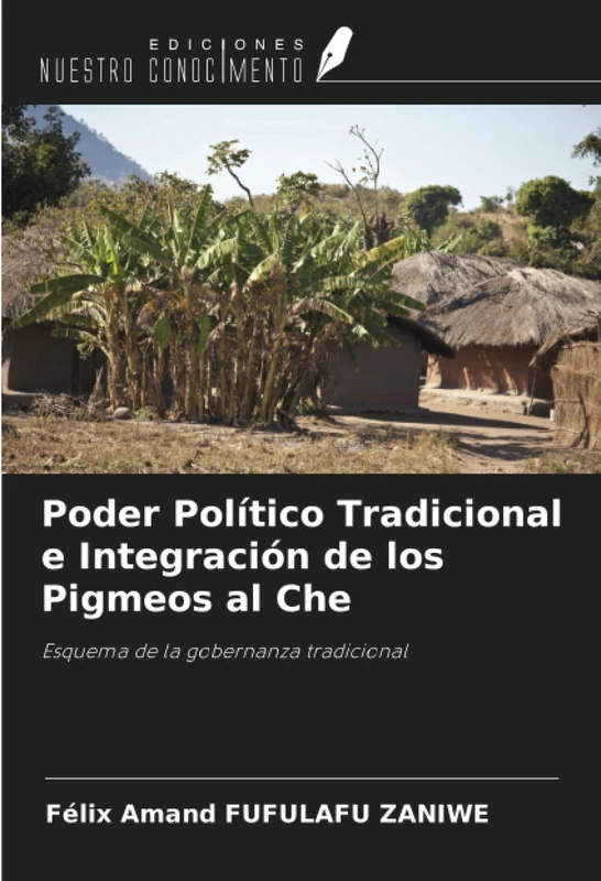 Poder Político Tradicional e Integración de los Pigmeos al Che: Esquema de la gobernanza tradicional - Image 1