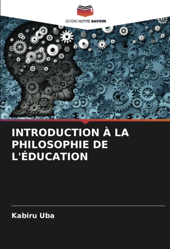 INTRODUCTION À LA PHILOSOPHIE DE L'ÉDUCATION