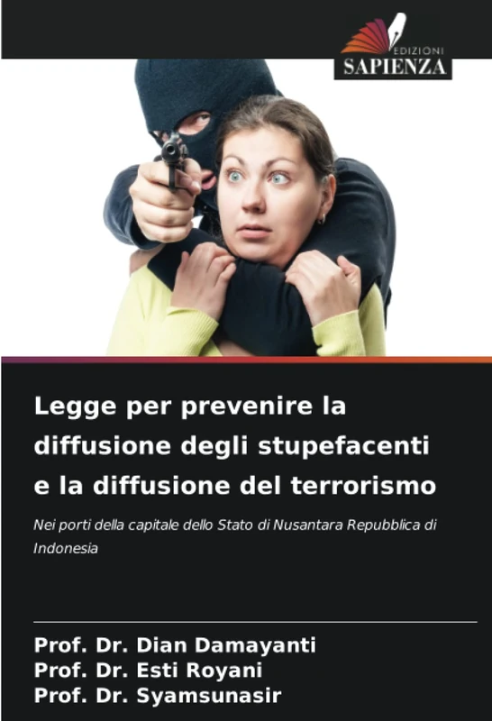 Legge per prevenire la diffusione degli stupefacenti e la diffusione del terrorismo: Nei porti della capitale dello Stato di Nusantara Repubblica di Indonesia - Image 1