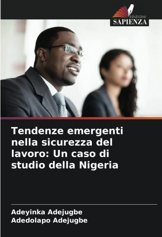 Tendenze emergenti nella sicurezza del lavoro: Un caso di studio della Nigeria