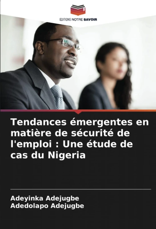 Tendances émergentes en matière de sécurité de l'emploi : Une étude de cas du Nigeria