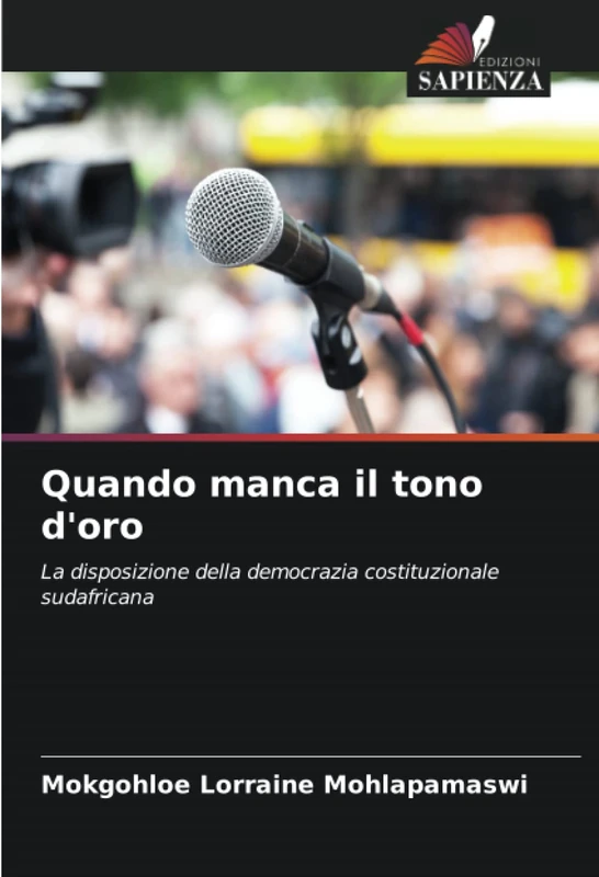 Quando manca il tono d'oro: La disposizione della democrazia costituzionale sudafricana
