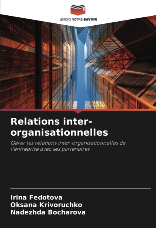 Relations inter-organisationnelles: Gérer les relations inter-organisationnelles de l'entreprise avec ses partenaires - Image 1