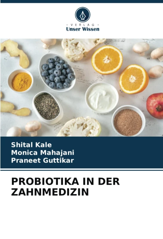 PROBIOTIKA IN DER ZAHNMEDIZIN