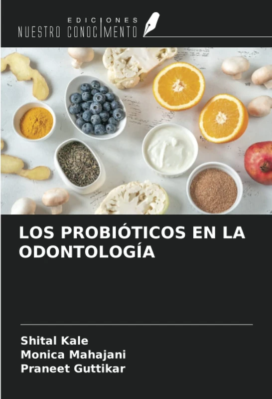 LOS PROBIÓTICOS EN LA ODONTOLOGÍA