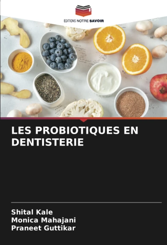 LES PROBIOTIQUES EN DENTISTERIE