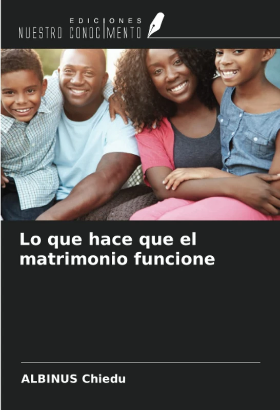Lo que hace que el matrimonio funcione