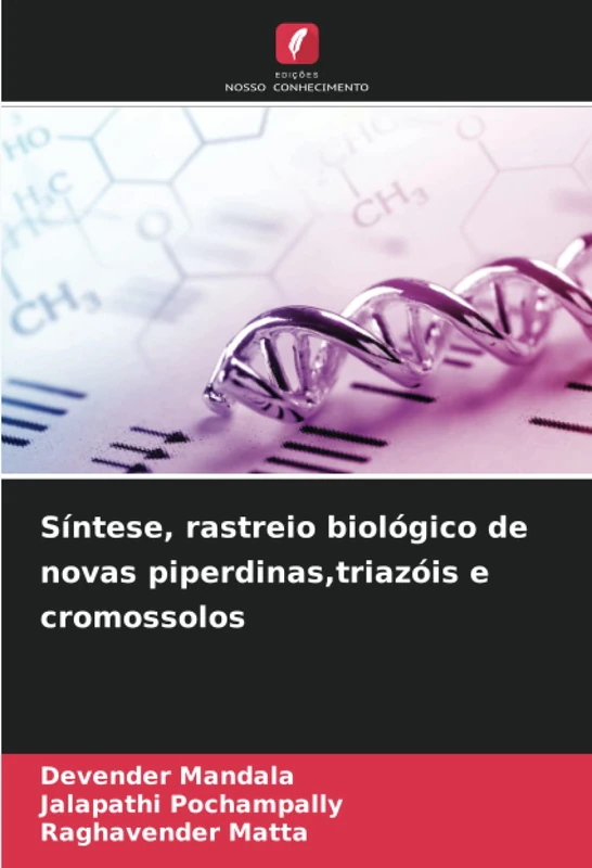 Síntese, rastreio biológico de novas piperdinas,triazóis e cromossolos