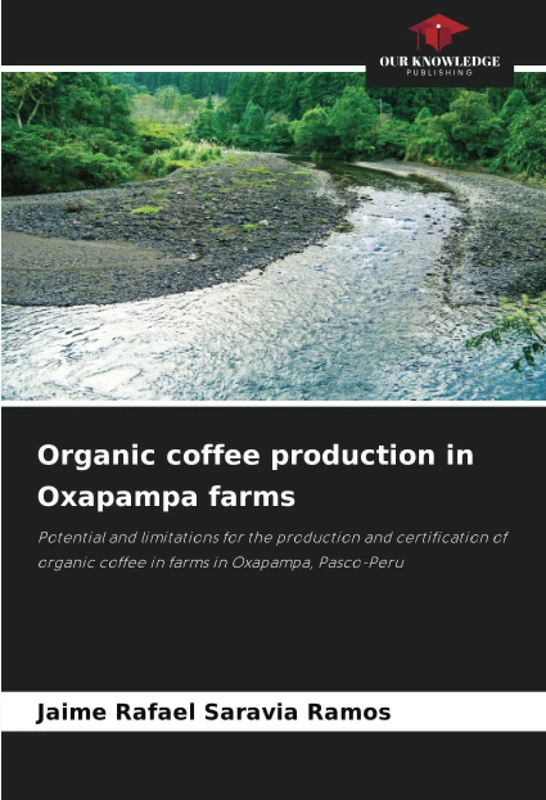 Organic coffee production in Oxapampa farms: Potential and limitations for the production and certification of organic coffee in farms in Oxapampa, Pasco-Peru - Image 1