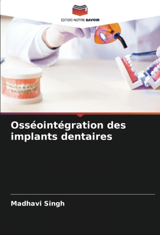 Osséointégration des implants dentaires