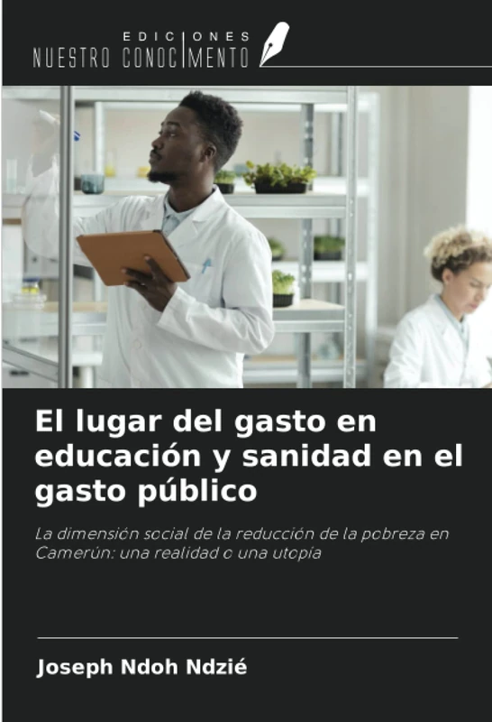 El lugar del gasto en educación y sanidad en el gasto público: La dimensión social de la reducción de la pobreza en Camerún: una realidad o una utopía - Image 1