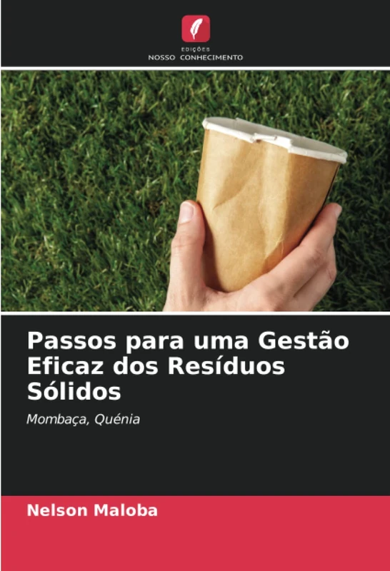 Passos para uma Gestão Eficaz dos Resíduos Sólidos: Mombaça, Quénia