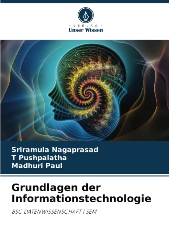 Grundlagen der Informationstechnologie: BSC DATENWISSENSCHAFT I SEM