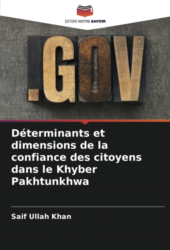 Déterminants et dimensions de la confiance des citoyens dans le Khyber Pakhtunkhwa