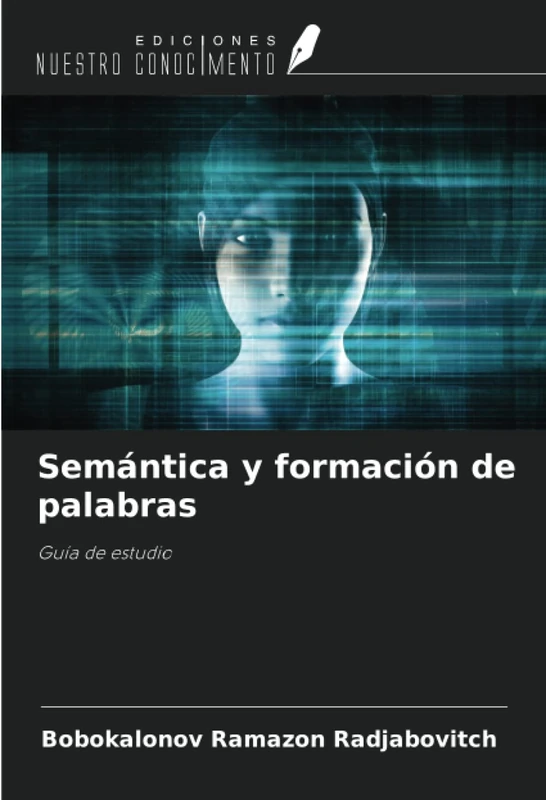 Semántica y formación de palabras: Guía de estudio