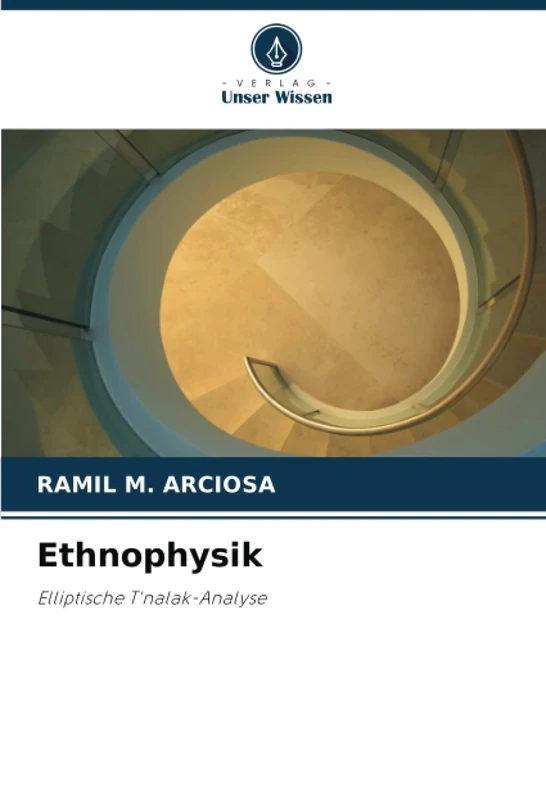 Ethnophysik: Elliptische T'nalak-Analyse
