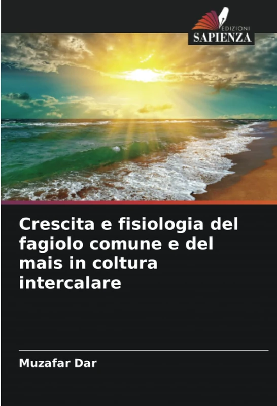 Crescita e fisiologia del fagiolo comune e del mais in coltura intercalare