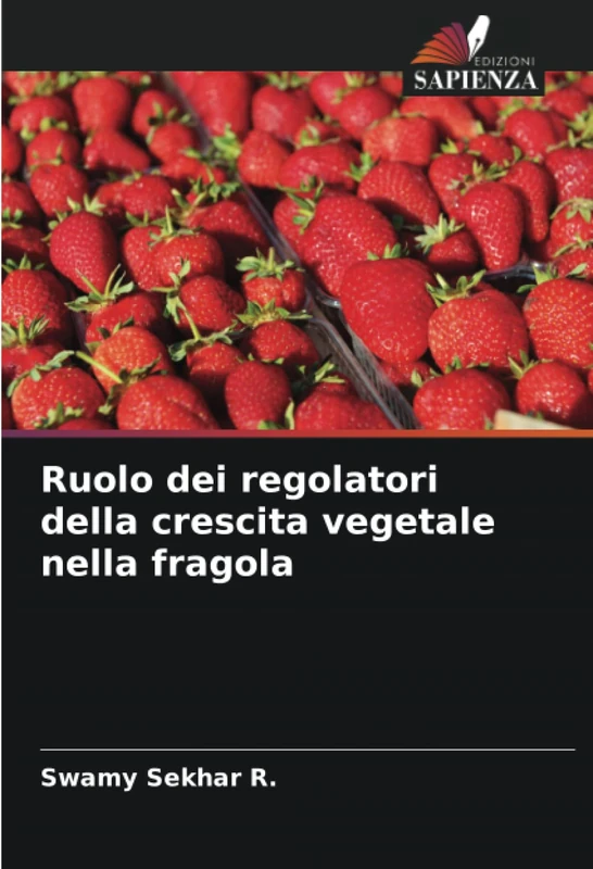 Ruolo dei regolatori della crescita vegetale nella fragola