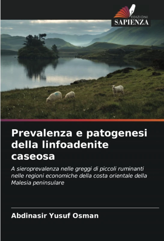 Prevalenza e patogenesi della linfoadenite caseosa: A sieroprevalenza nelle greggi di piccoli ruminanti nelle regioni economiche della costa orientale della Malesia peninsulare