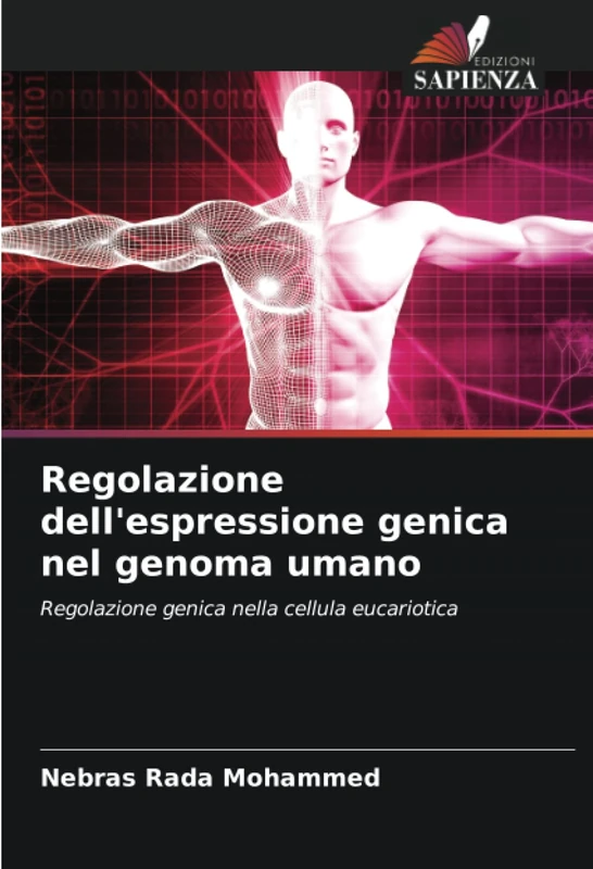 Regolazione dell'espressione genica nel genoma umano: Regolazione genica nella cellula eucariotica