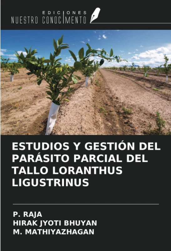 ESTUDIOS Y GESTIÓN DEL PARÁSITO PARCIAL DEL TALLO LORANTHUS LIGUSTRINUS